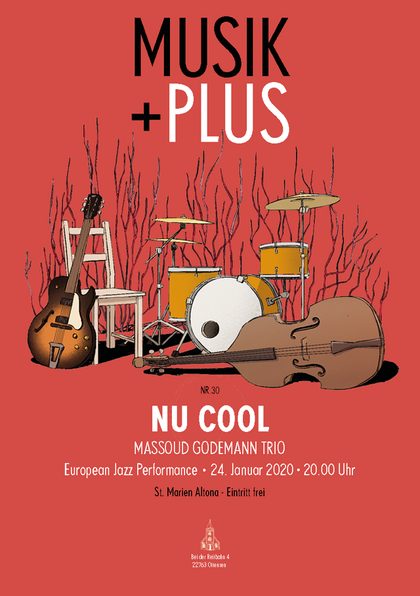 Plakat Nr. 30: Nu Cool – Massoud Godemann Trio – European Jazz Performance, 24. Januar 2020